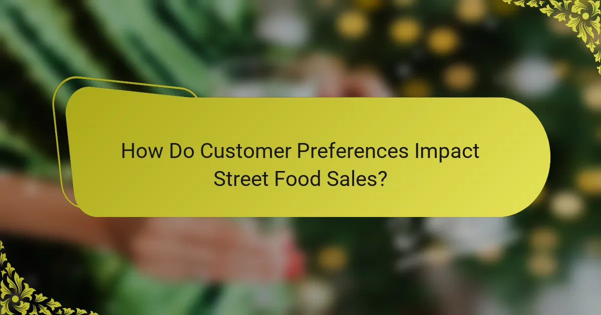 How Do Customer Preferences Impact Street Food Sales?
